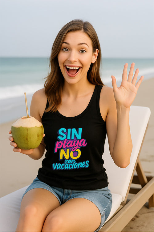 Divertida Tank Top estampada MODELO Sin Playa NO son Vacaciones