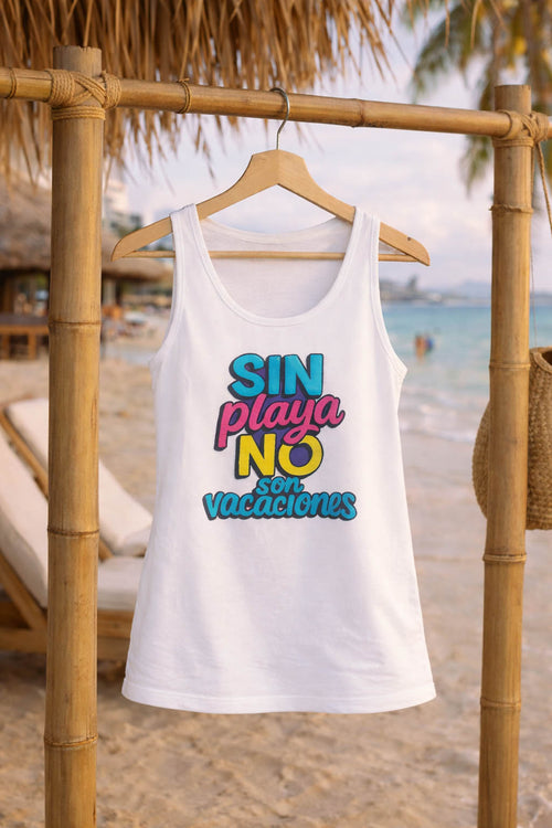 Divertida Tank Top estampada MODELO Sin Playa NO son Vacaciones